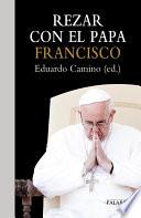 libro Rezar Con El Papa Francisco